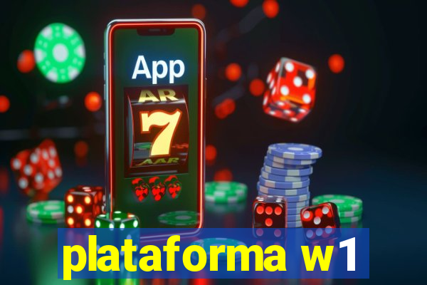 plataforma w1